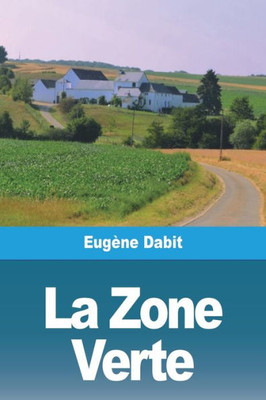 La Zone Verte (French Edition)