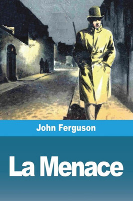 La Menace (French Edition)