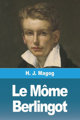 L'Enfant Des Halles: Tome 1 - Le Môme Berlingot (French Edition)