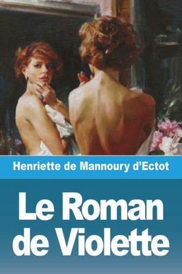 Le Roman De Violette (French Edition)