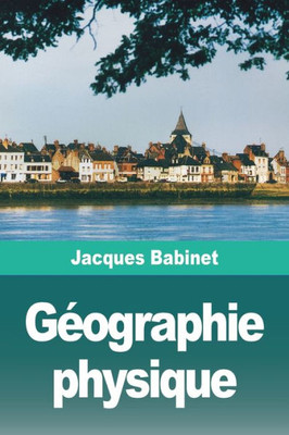 Géographie Physique (French Edition)