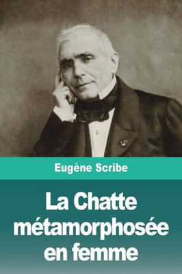 La Chatte Métamorphosée En Femme (French Edition)