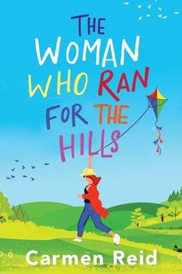 The Woman Who Ran For The Hills