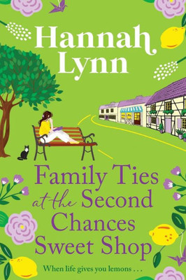 Family Ties At The Second Chances Sweet Shop (Paperback Or Softback)