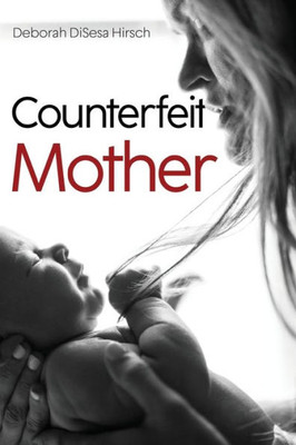 Counterfeit Mother
