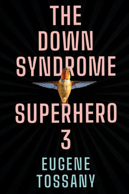 The Down Syndrome Superhero 3