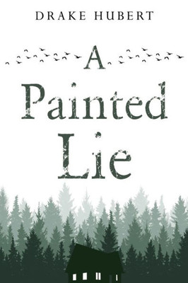 A Painted Lie
