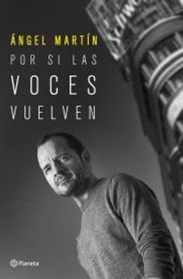 Por Si Las Voces Vuelven (Spanish Edition)