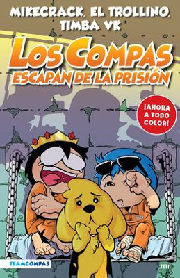 Compas 2. Los Compas Escapan De La Prisión (Edición A Color) (Spanish Edition)