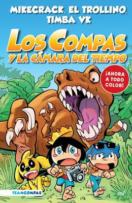 Compas 3. Los Compas Y La Cámara Del Tiempo (Edición A Color) (Spanish Edition)