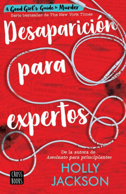 Desaparición Para Expertos / Good Girl, Bad Blood (Spanish Edition)