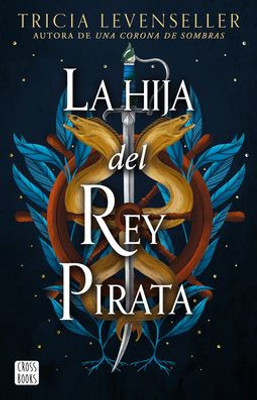 La Hija Del Rey Pirata (Spanish Edition)