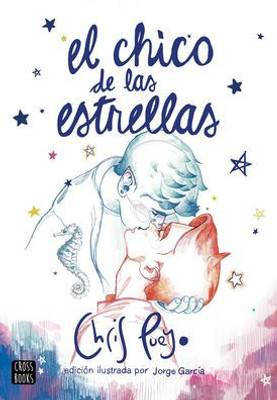 El Chico De Las Estrellas (Nueva Edición) (Spanish Edition)