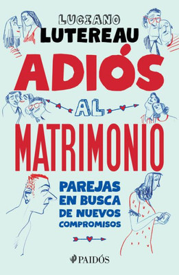 Adiós Al Matrimonio (Spanish Edition)