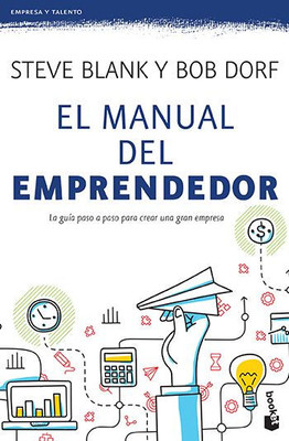 El Manual Del Emprendedor (Spanish Edition)