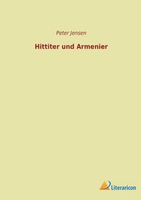 Hittiter Und Armenier (German Edition)