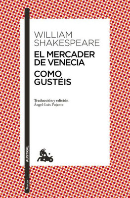 El Mercader De Venecia / Como Gustéis (Spanish Edition)