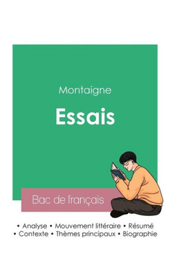 Réussir Son Bac De Français 2023: Analyse Des Essais De Montaigne (French Edition)