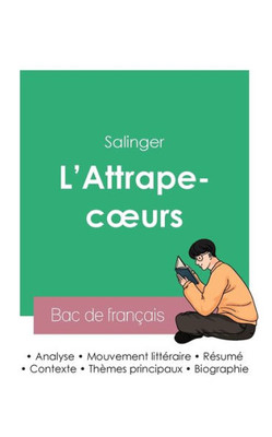 Réussir Son Bac De Français 2023: Analyse De L'Attrape-Coeurs De Salinger (French Edition)