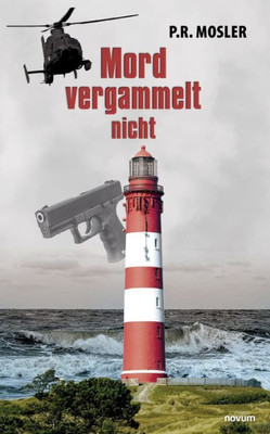 Mord Vergammelt Nicht (German Edition)