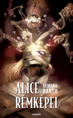 Alice Rémképei (Hungarian Edition)