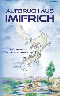 Aufbruch Aus Imifrich (German Edition)