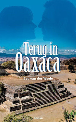 Terug In Oaxaca (Dutch Edition)