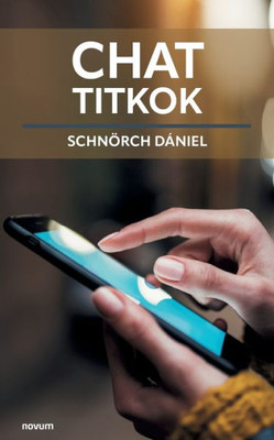 Chat Titkok (Hungarian Edition)