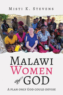 Malawi Women Of God: A Plan Only God Could Devise