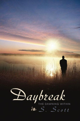 Daybreak: The Dawning Within