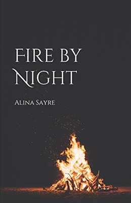 Fire by Night