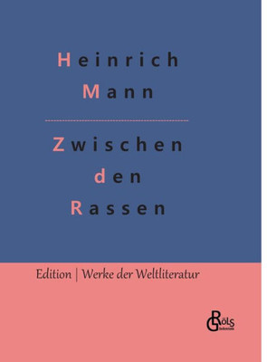 Zwischen Den Rassen: Ein Verführungsroman (German Edition)