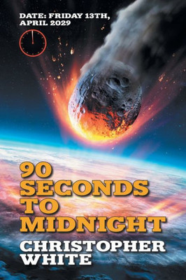 Ninety Seconds To Midnight