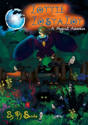 Lottie Lostalot: A Magical Adventure