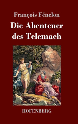 Die Abenteuer Des Telemach (German Edition)
