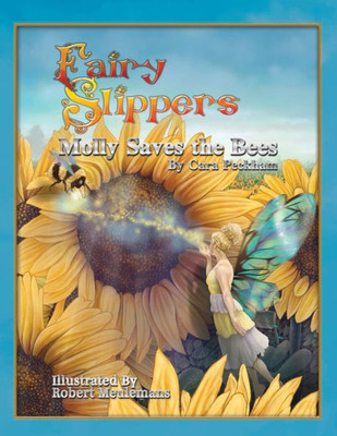 Fairy Slippers: Molly Saves The Bees