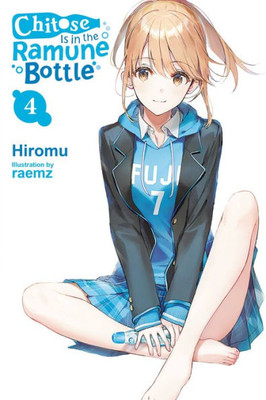 Chitose Is In The Ramune Bottle, Vol. 4 (Chitose Is In The Ramune Bottle, 4)