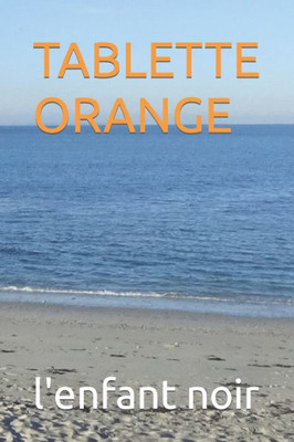 Tablette Orange (Voyou) (French Edition)