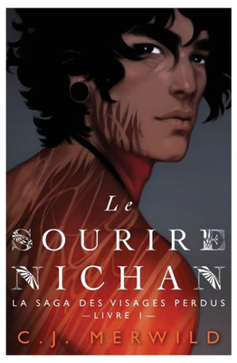 Le Sourire Nichan (La Saga Des Visages Perdus) (French Edition)
