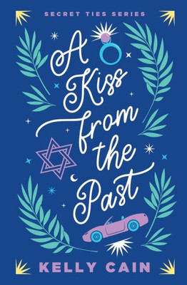 A Kiss From The Past (Secret Ties)