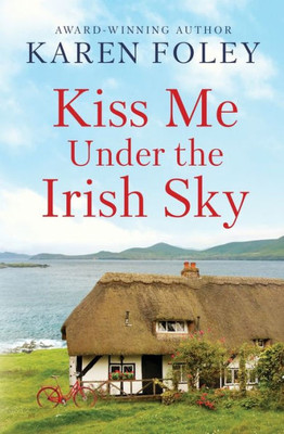 Kiss Me Under The Irish Sky (Love Always, Ireland)