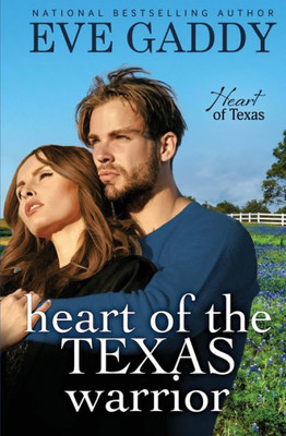 Heart Of The Texas Warrior (Heart Of Texas)