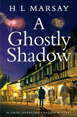 A Ghostly Shadow (Chief Inspector Shadow Mystery)