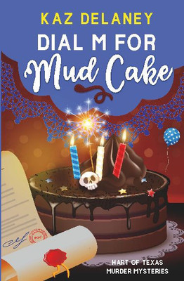 Dial M For Mud Cake