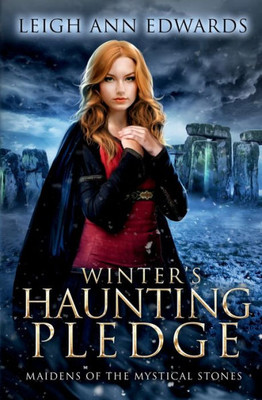 Winter's Haunting Pledge (Maidens Of The Mystical Stones)