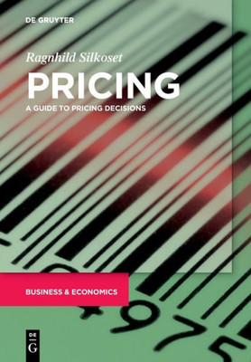 Pricing: A Guide To Pricing Decisions