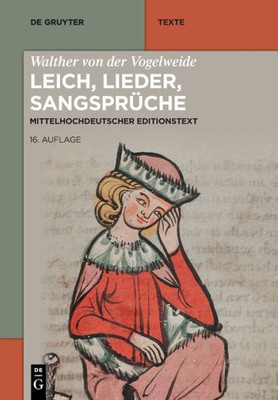 Walther Von Der Vogelweide: Leich, Lieder, Sangsprüche (De Gruyter Texte) (German Edition)