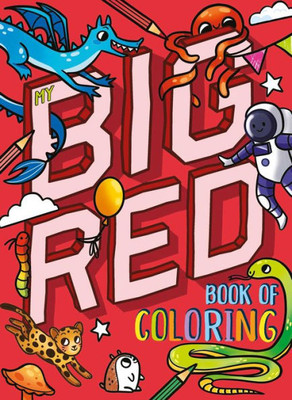 My Big Red Book Of Coloring: With Over 90 Coloring Pages