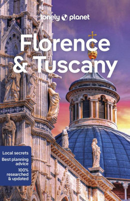 Lonely Planet Florence & Tuscany 13 (Travel Guide)