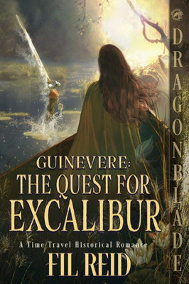 The Quest For Excalibur (Guinevere)